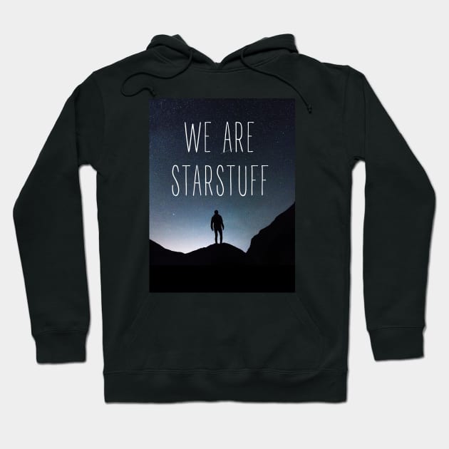 We Are Starstuff - Man Looking at Space - Black - B5 Sci-Fi Hoodie by Fenay-Designs